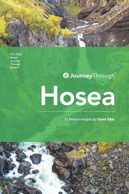 Journey Through Hosea: 31 Biblical Insights by David Gibb - Gibb, David