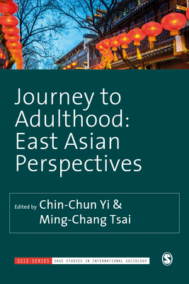 Journey to Adulthood: East Asian Perspectives - Yi, Chin-Chun (Editor), and Tsai, Ming-Chang (Editor)