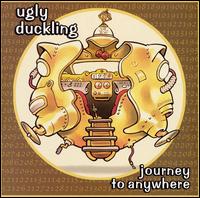 Journey to Anywhere [Bonus CD] - Ugly Duckling