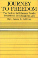 Journey to Freedom: The Path to Self-Esteem for the Priesthood and Religious Life