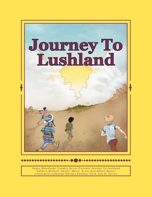 Journey To Lushland - Butler-Owens, Lee Ann, and Masin, Bennett Sandy