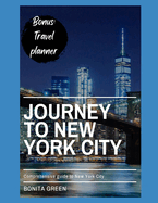 Journey to New York City: Comprehensive guide to New York City