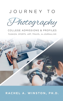 Journey to Photography: College Admissions & Profiles - Winston, Rachel