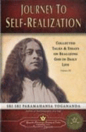 Journey to Self Realization - Paramahamsa, Yogananda