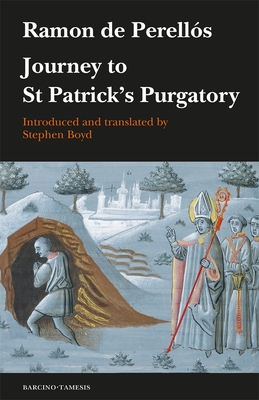 Journey to St Patrick's Purgatory - Boyd, Stephen (Translated by)