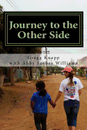 Journey to the Other Side: A Tool for Spiritul Growth on Your Mission Trip