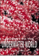 Journey to the Underwater World - Rotman, Jeffrey L.