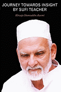 Journey Towards Insight by Sufi Teacher