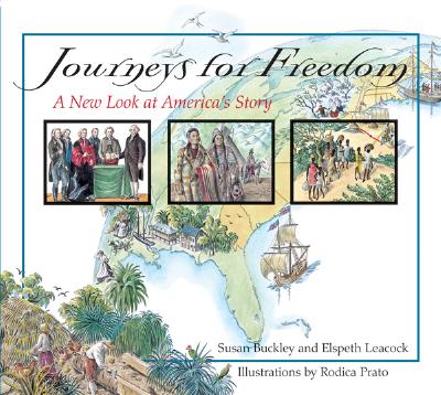 Journeys for Freedom: A New Look at America's Story - Buckley, Susan, and Leacock, Elspeth