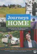 Journeys Home: Inspiring Stories, Plus Tips and Strategies to Find Your Family History