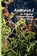 Journeys I: An Anthology of Award-Winning Short Stories
