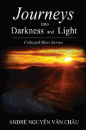 Journeys Into Darkness and Light