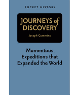 Journeys of Discovery: Momentous Expeditions That Expanded the World