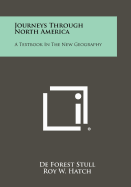 Journeys Through North America: A Textbook in the New Geography