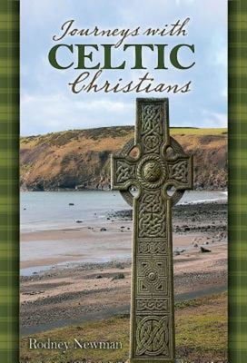 Journeys with Celtic Christians Participant - Newman, Rodney