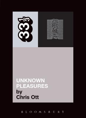 Joy Division's Unknown Pleasures - Ott, Chris
