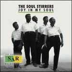 Joy in My Soul: The Complete SAR Recordings - The Soul Stirrers