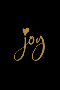 Joy: Inspirational Notebook / Journal (Black) 6x9