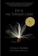 Joy Is the Thinnest Layer