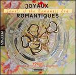 Joyaux Romantiques, Jewels of the Romantic Era, Vol. 2: Music & Poetry - Alain Lefvre (piano); Andr Laplante (piano); Louise-Andre Baril (piano); Marie-Nicole Lemieux (contralto);...