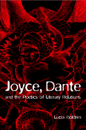 Joyce, Dante, and the Poetics of Literary Relations: Language and Meaning in Finnegans Wake
