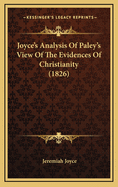 Joyce's Analysis of Paley's View of the Evidences of Christianity (1826)