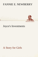 Joyce's Investments A Story for Girls