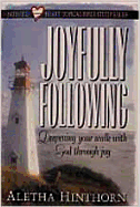 Joyfully Following: Deepening Your Walk with God Through Joy