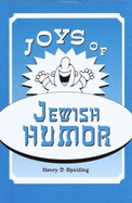 Joys of Jewish Humor - Spalding, Henry D