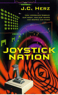 Joystick Nation - Herz, J.C.
