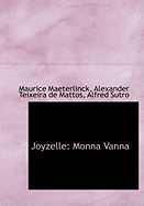 Joyzelle: Monna Vanna