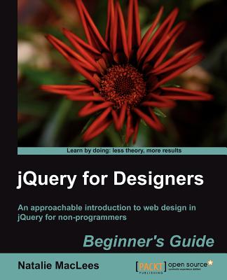 jQuery for Designers: Beginner's Guide - MacLees, Natalie