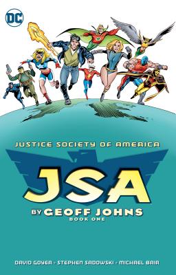 Jsa by Geoff Johns Book One - Johns, Geoff, and Goyer, David S, and Robinson, James a