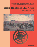 Juan Bautista de Anza: Comprehensive Management and Use Plan/Final Environmental Impact Statement