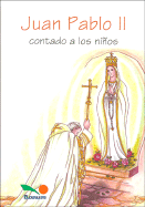 Juan Pablo II Contado a Los Ninos