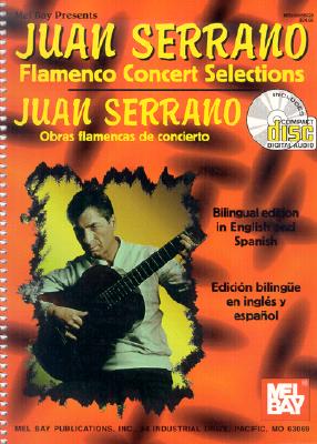 Juan Serrano: Flamenco Concert Selections/Obras Flamencas de Concierto - Serrano, Juan