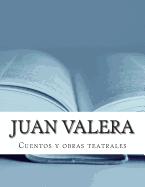 Juan Valera, Cuentos y Obras Teatrales - Valera, Juan