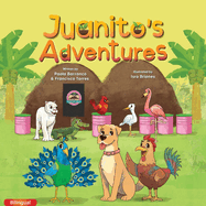 Juanito?s Adventures (Bilingual)