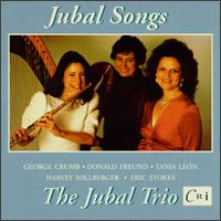 Jubal Songs - Christine Schadeberg (soprano); Jubal Trio; Sue Ann Kahn (flute); Susan Jolles (harp)