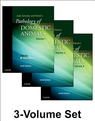 Jubb, Kennedy & Palmer's Pathology of Domestic Animals: 3-Volume Set - Maxie, Grant, DVM, PhD