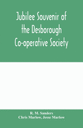 Jubilee souvenir of the Desborough Co-operative Society