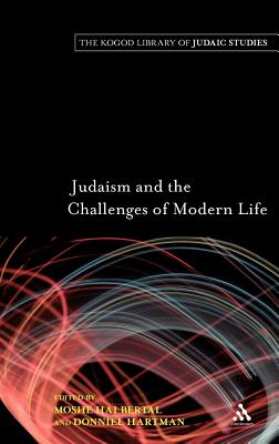 Judaism and the Challenges of Modern Life - Halbertal, Moshe (Editor), and Hartman, Donniel (Editor)