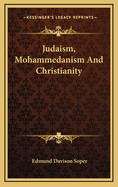 Judaism, Mohammedanism and Christianity