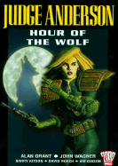 Judge Anderson: Hour of the Wolf - Grant, Alan, and Wagner, John, and Kitson, Barry