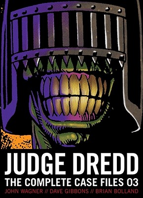 Judge Dredd: The Complete Case Files 03 - Wagner, John, and Mills, Pat