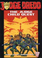 Judge Dredd: The Judge Child Quest - Wagner, John, and Smith, Ron, Professor