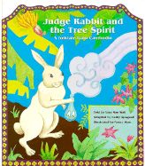 Judge Rabbit and the Tree Spirit: A Folktale from Cambodia