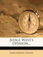 Judge West's Opinion