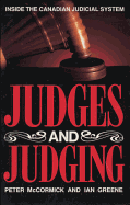 Judges and Judging: Inside the Canadian Judicial System