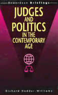 Judges and Politics in the Contemporary Age - Williams, Richard Hodder, and Hodder-Williams, Richard